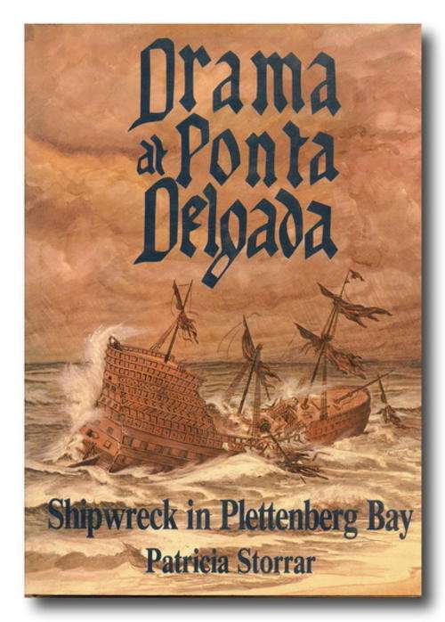 Drama at Ponta Delgada - shipwreck in Plettenberg Bay by Patricia Storrar