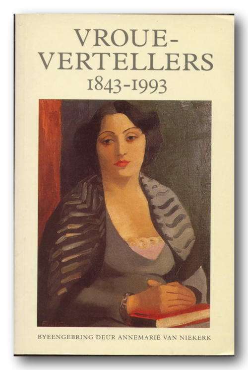 Vroue-vertellers 1843-1993 deur Annemarie van Niekerk