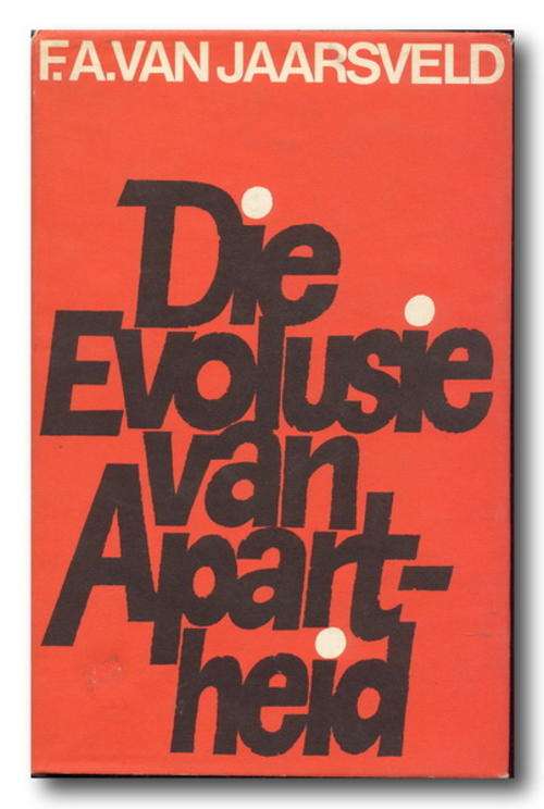 Die Evolusie van Apartheid deur FA van Jaarsveld