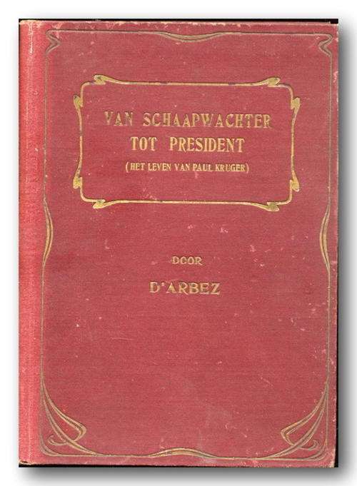 Van Schaapwachter tot President door D'Arbez