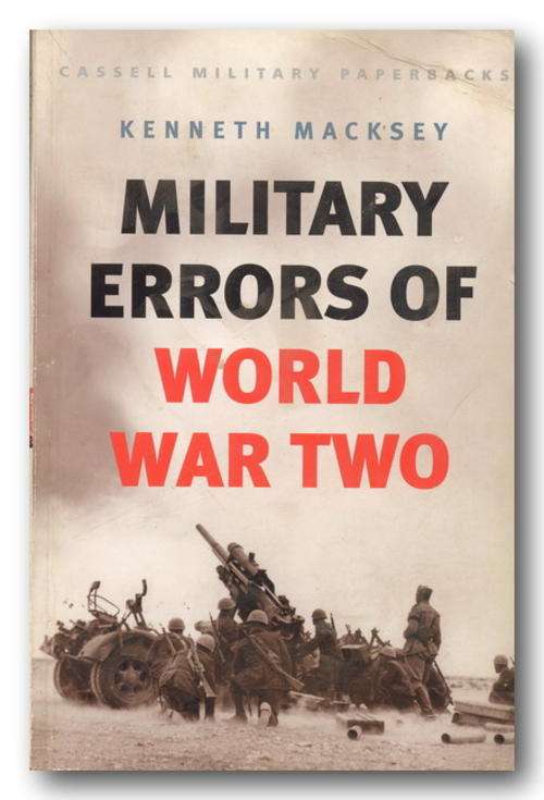 Military Errors of World War Two by Kenneth Macksey