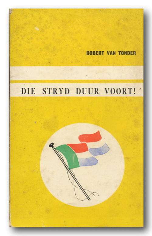 Die Stryd Duur Voort deur Robert van Tonder