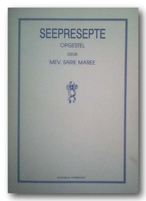 Seepresepte deur Sarie Maree