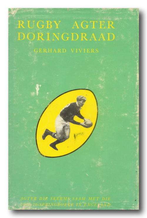 Rugby agter doringdraad deur Gerhard Viviers (1970)