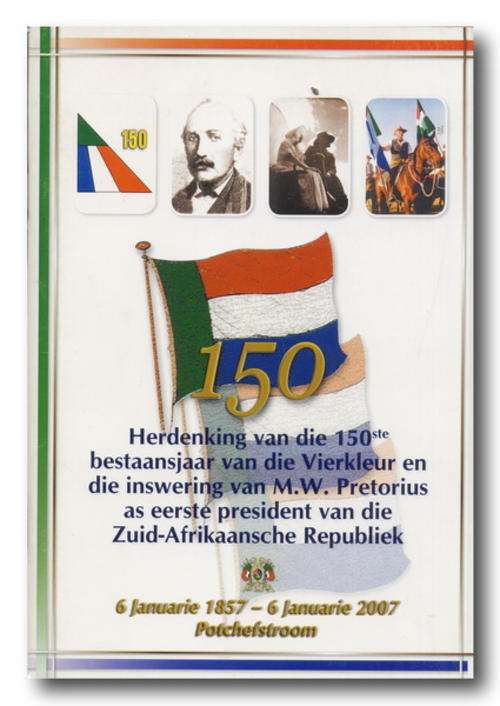 Herdenking - 150ste bestaansjaar van die Vierkleur (6 Jan 1857- 6 Jan 2007)