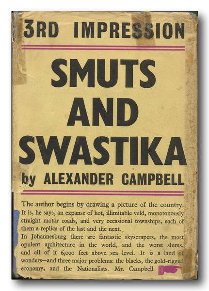 Smuts and Swastika by Alexander Campbell (3rd impression 1943)