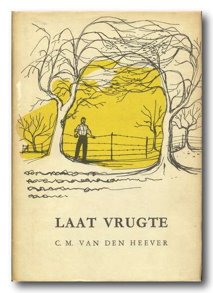 Laat Vrugte deur CM van den Heever (1970)