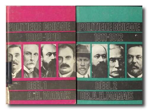 Politieke Briewe Deel 1 - 1909-1910 (1971) & Deel 2 - 1911-1912 (1973) deur Dr AH Marais