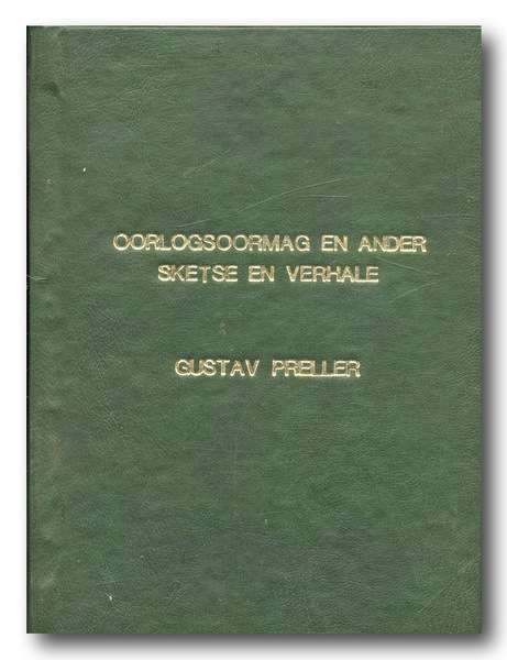 Oorlogsoormag en ander sketse en verhale deur Gustav Preller