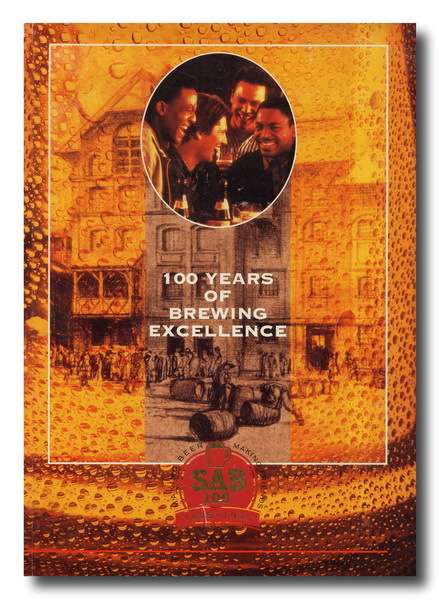 100 Years of Brewing Excellence SAB 1895-1995