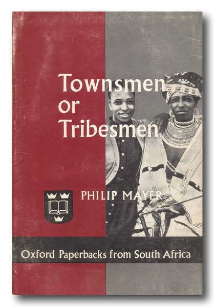 Townsmen or Tribesman by Philip Mayer (1971)