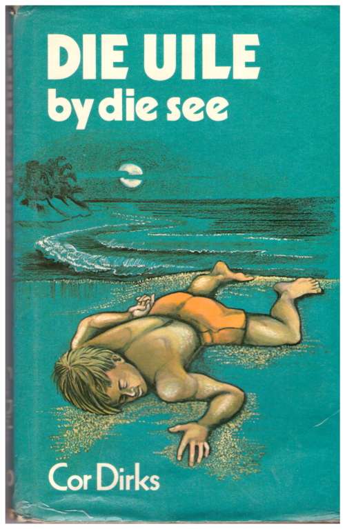 Die Uile by die See deur Cor Dirks
