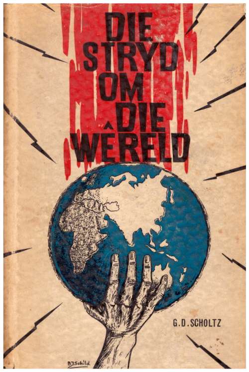 Die Stryd om die Wereld deur G. D. Scholtz