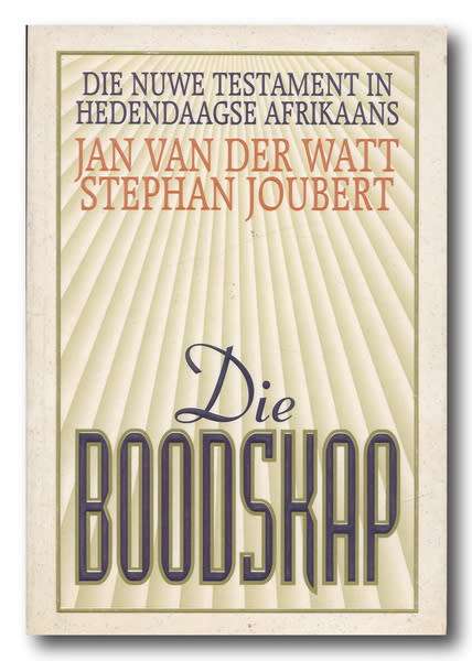 Die Boodskap: Nuwe Testament in hedendaagse Afrikaans deur VD Watt & Joubert (1e 1997)