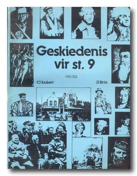 Geskiedenis vir st 9 (HG?SG) deur CJ Joubert & JJ Britz (1986)