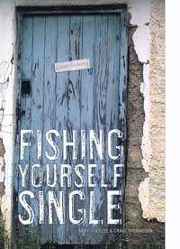 Fishing yourself single - Andy Coetzee and Craig Thomassen