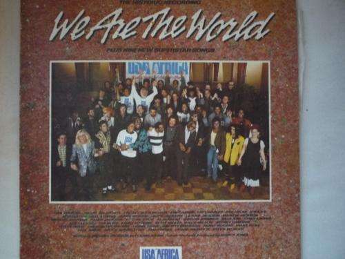 LP RECORD : THE HISTORIC RECORDING " WE ARE THE WORLD"