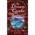 THE DREAM QUAKE-ELIZABETH KNOX