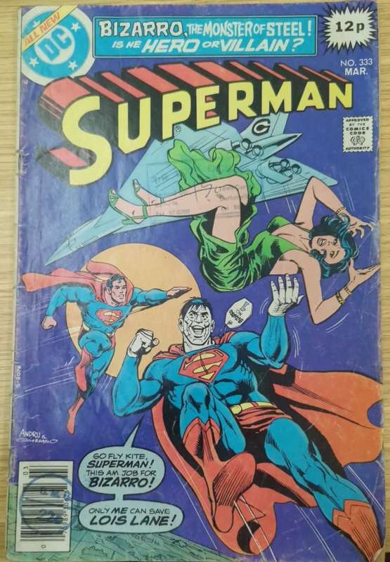 DC: SuperMan #333-Bizarro, The Monster of Steel! 1979