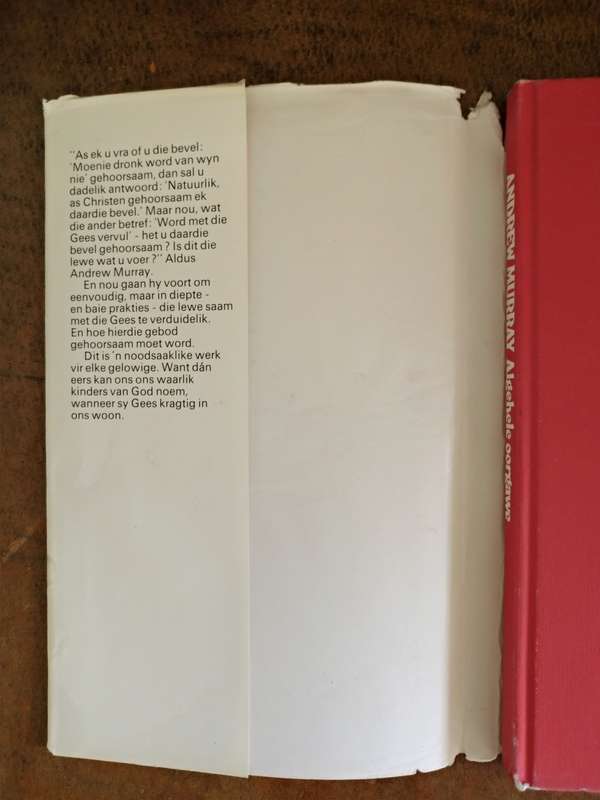 DIE WARE WYNSTOK & ALGEHELE OORGAWE by Andrew Murray
