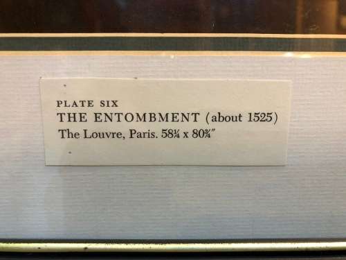 HISTORICAL RELIGIOUS PLATE SIX FRAMED PRINT OF THE ENTOMBMENT (ABOUT 1525) ORIGINAL IN THE LOUVRE