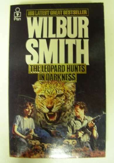 A leopard Hunts in darkness  - Wilbur Smith