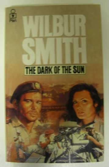 The Dark of the Sun  - Wilbur Smith