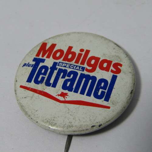 Vintage Mobilgas Special plus Tetramel tinnie badge