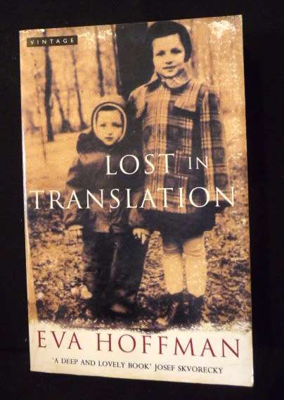 Lost in Translation: A Life in a New Language. Eva Hoffman. 1998.  Good Condition.