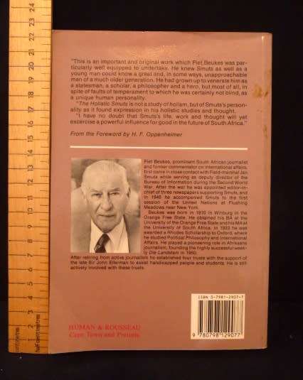 The holistic Smuts. A study in personality. Piet Beukes. Foreword HF Oppenheimer. SIGNED BY AUTHOR.