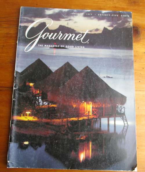January 1977 Gourmet Magazine of Good Living. 104 pages. Photos and Recipies. Vintage.