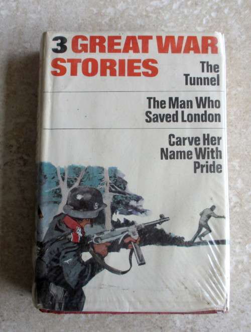 Three Great War Stories:- The Tunnel,  Man Who Saved London, Minney, Carve her name with Pride