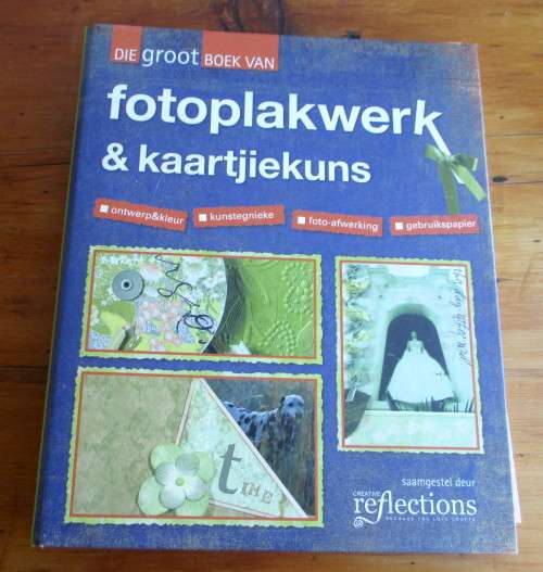 Die groot Boek van Fotoplakwerk and Kaartjiekins - Scrapbook - 150bl met patrone en foto illustrasie