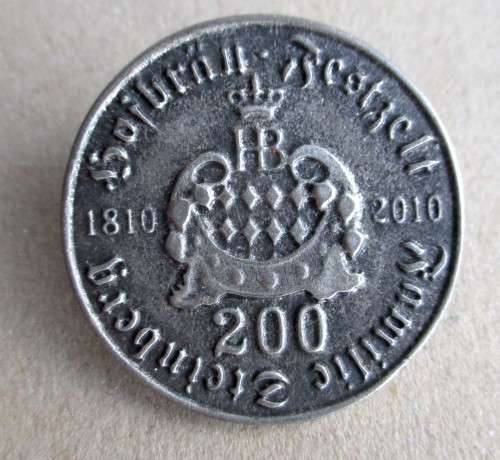 Unique 200 year Commemoration, Zeinburg Brauhaus Pin 1810 to 2010. 36 mm diameter