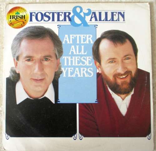 Foster and Allen, After all these years. 14 tracks. Good Condition.