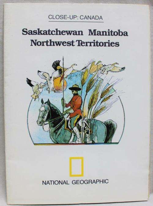 Close-Up:Canada Saskatchewan Manitoba Northwest Territories (National Geographic Society Map) 1979