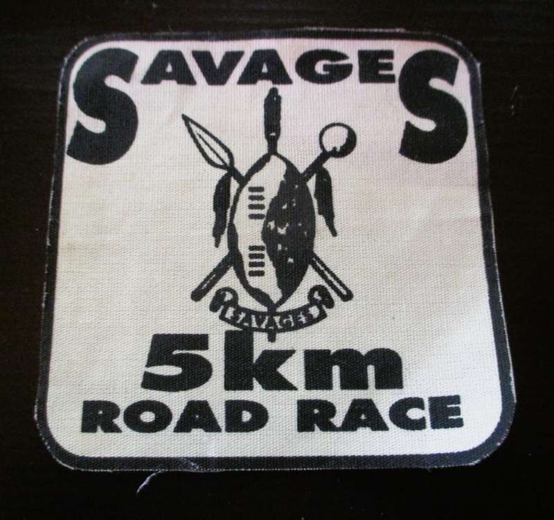 SAVAGES 5km road race badge.