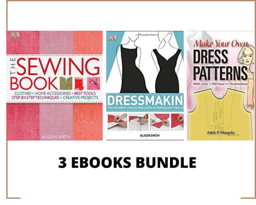 3 EBOOKS BUNDLE (Dressmaking Guide, Pattern etc)