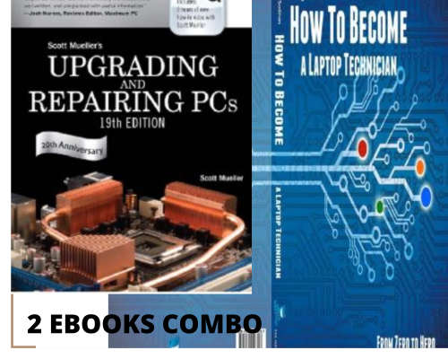 Upgrading and Repairing PCs/How To Become a Laptop Technician: From Zero to Hero (eBooks Combo))