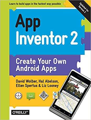 App Inventor 2: Create Your Own Android Apps 2nd Edition (eBook)