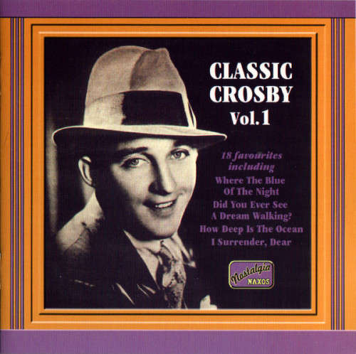 Bing Crosby - Classic Crosby Vol. 1 (CD)