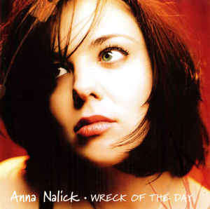 Anna Nalick - Wreck Of The Day (CD)