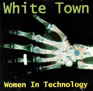 White Town - Women In Technology (CD)