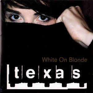 Texas - White On blOnde (CD)