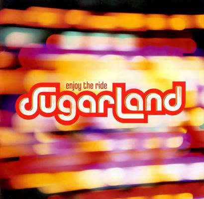 Sugarland - Enjoy The Ride (CD)