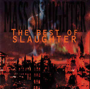 Slaughter - Mass Slaughter: The Best Of Slaughter (CD)