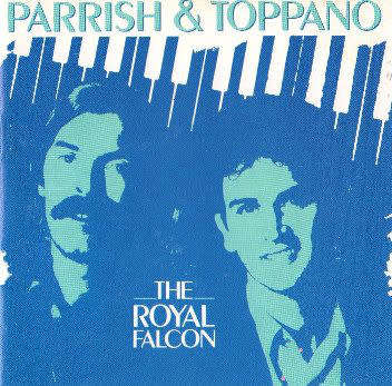Parrish and Toppano - The Royal Falcon (CD)