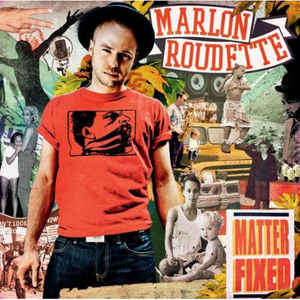 Marlon Roudette - Matter Fixed (CD)