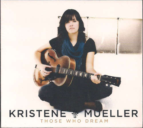 Kristene Mueller - Those Who Dream (CD)