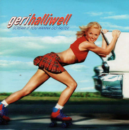 Geri Halliwell - Scream If You Wanna Go Faster (CD)